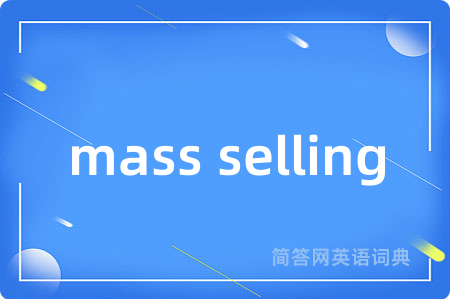 mass selling