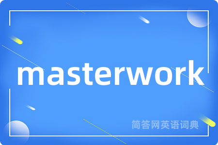 masterwork