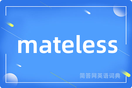 mateless
