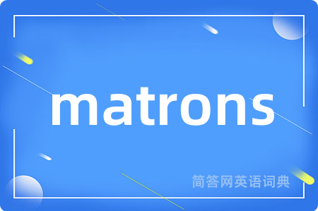 matrons