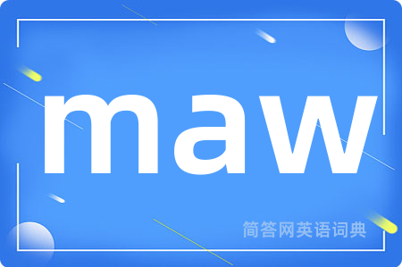 maw