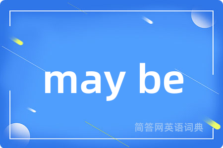 may be