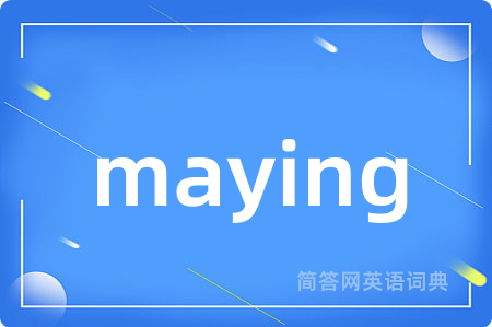 maying