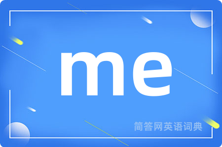 me