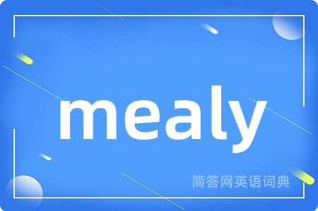 mealy