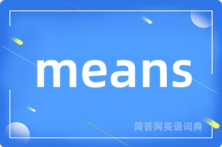 means