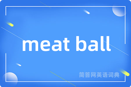 meat ball