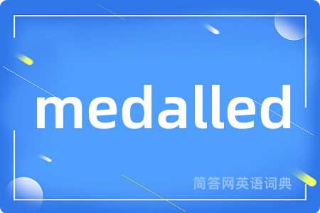 medalled