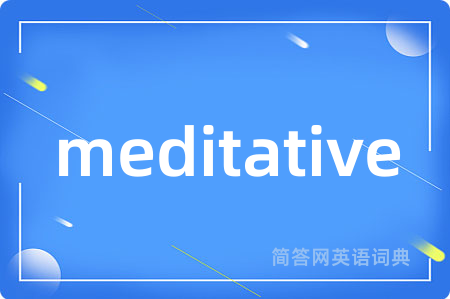 meditative