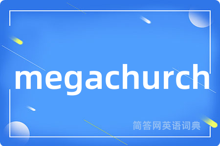megachurch