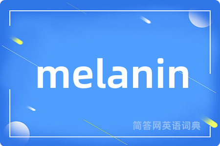 melanin