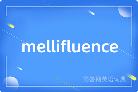 mellifluence