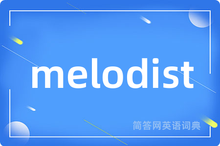 melodist