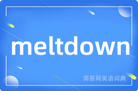 meltdown