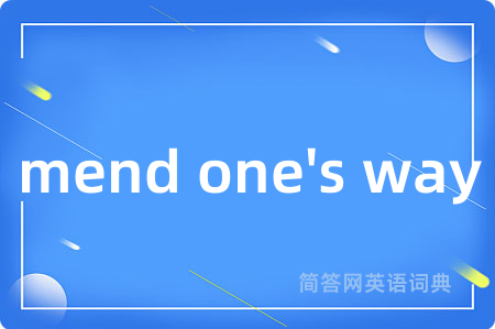 mend one's way