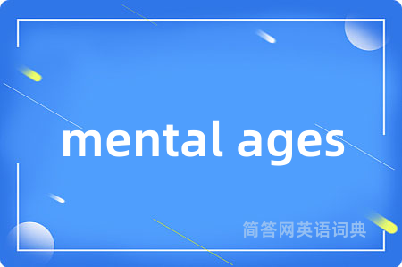 mental ages