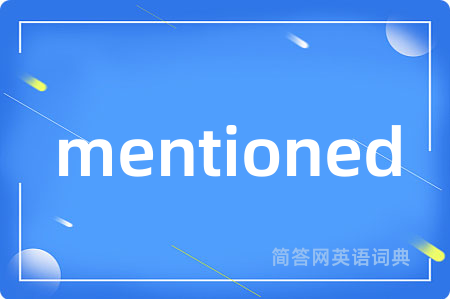 mentioned