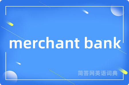 merchant bank