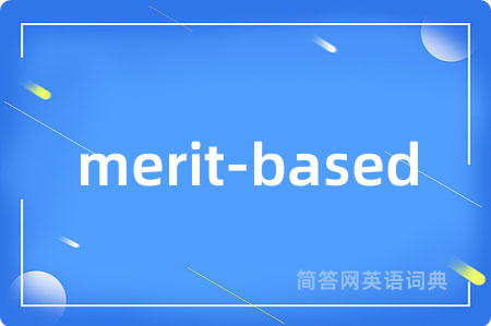 merit-based