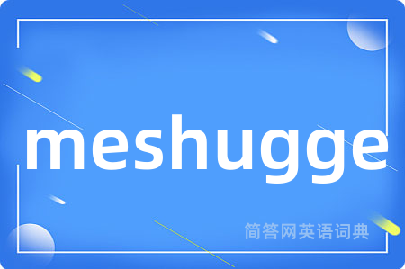 meshugge