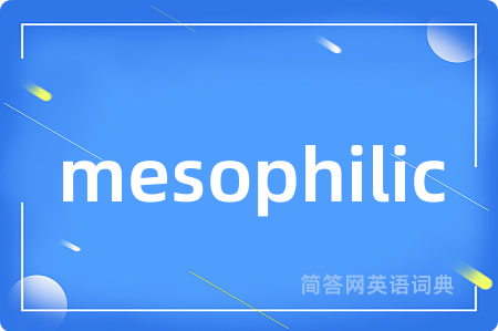 mesophilic