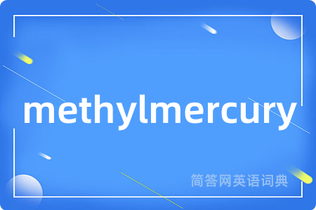 methylmercury