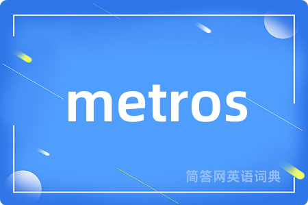 metros