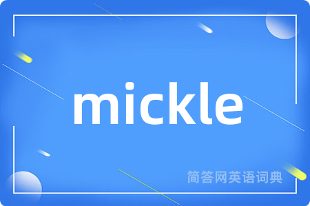mickle