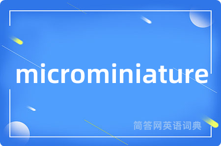 microminiature