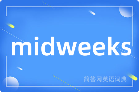 midweeks