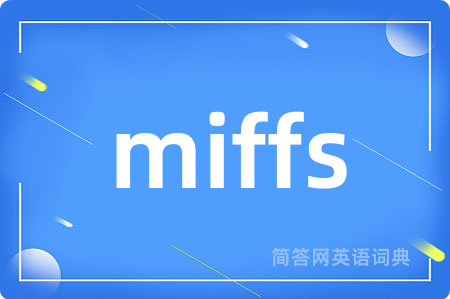 miffs
