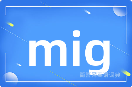 mig