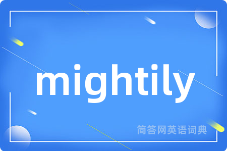 mightily