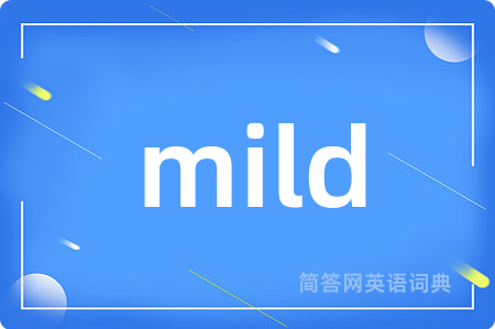 mild