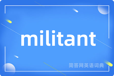 militant