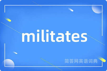 militates