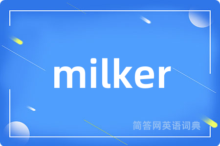 milker