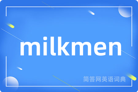 milkmen