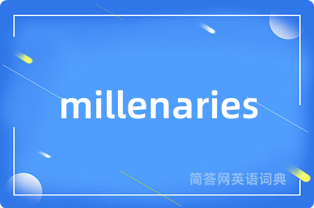 millenaries