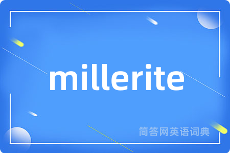 millerite