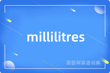 millilitres