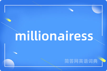 millionairess