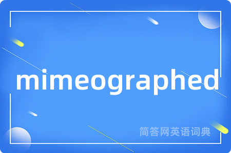 mimeographed