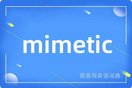 mimetic