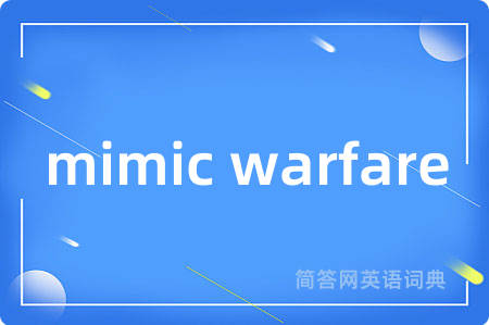 mimic warfare