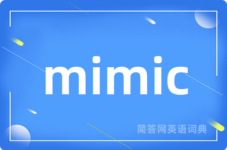 mimic
