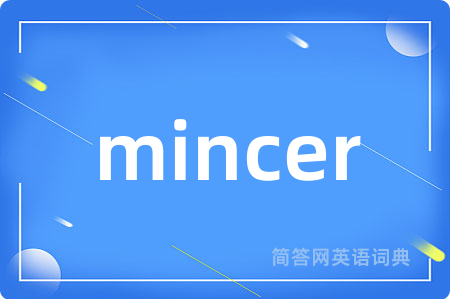 mincer