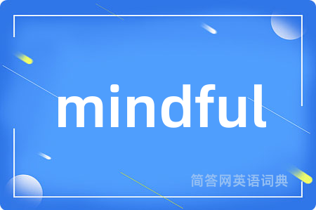 mindful