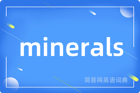 minerals