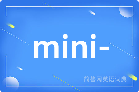 mini-